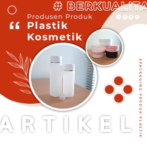 Artikel-Produsen-Plastik-Kosmetik Artikel-Produsen-Plastik-Kosmetik